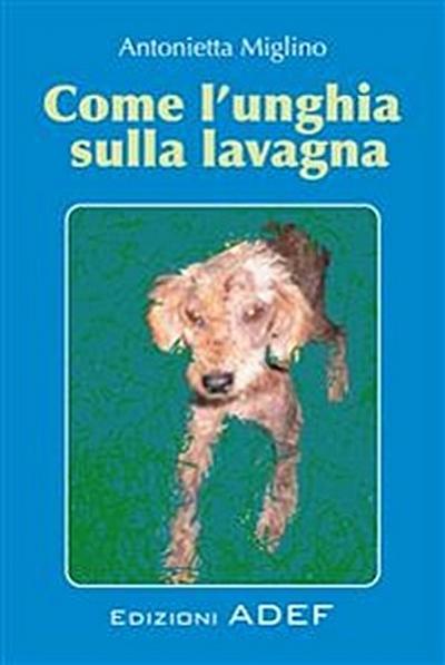Come l’unghia sulla lavagna
