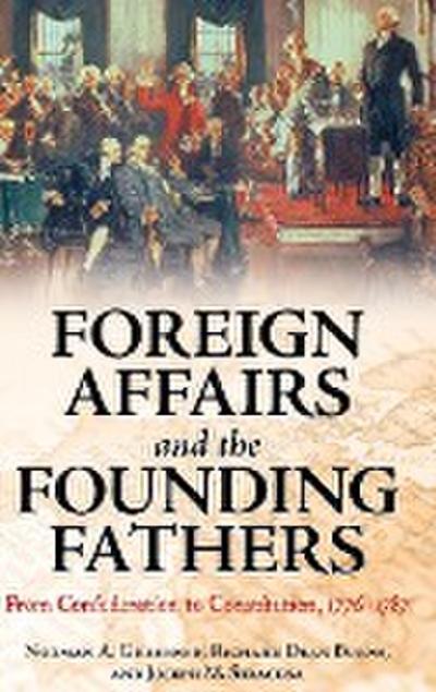 Foreign Affairs and the Founding Fathers