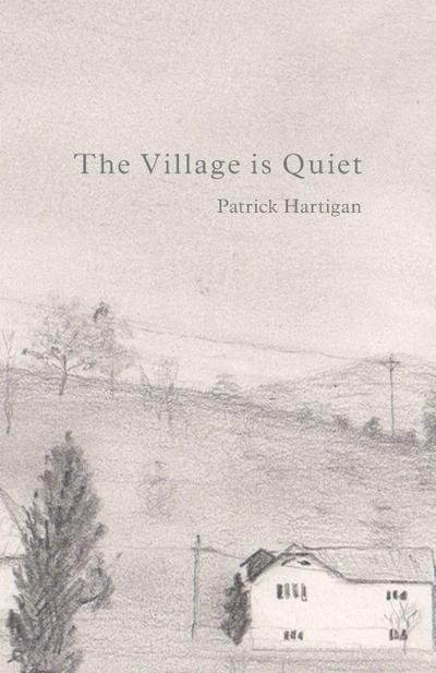 The Village is Quiet