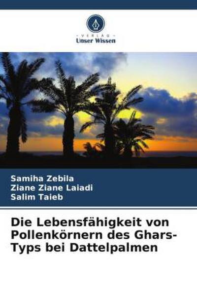 Die Lebensfähigkeit von Pollenkörnern des Ghars-Typs bei Dattelpalmen