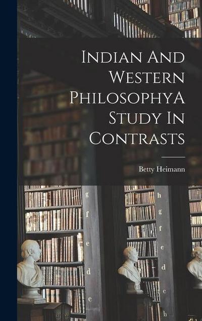 Indian And Western PhilosophyA Study In Contrasts
