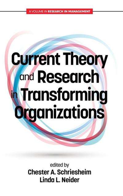 Current Theory and Research in Transforming Organizations(HC)