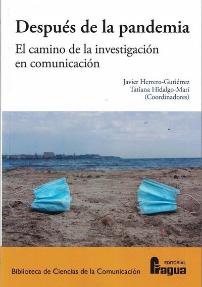 Después de la pandemia : el camino de la investigación en comunicación