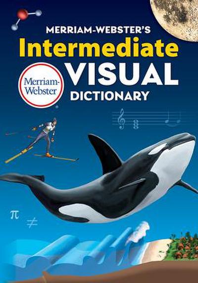 Merriam-Webster’s Intermediate Visual Dictionary