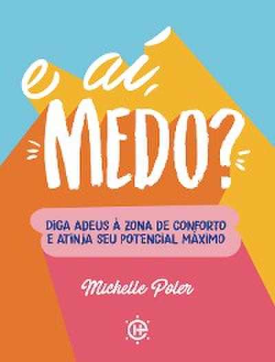 E aí, medo?