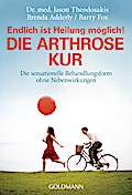 Die Arthrose Kur - Endlich ist Heilung möglich!