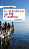 Tatort Bodensee: Der Fall Winterbergs