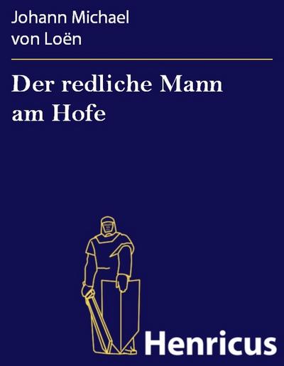 Der redliche Mann am Hofe
