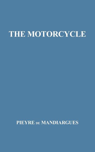The Motorcycle.