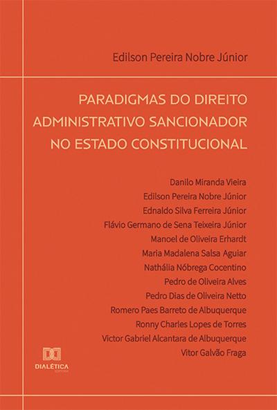 Paradigmas do Direito Administrativo Sancionador no Estado constitucional
