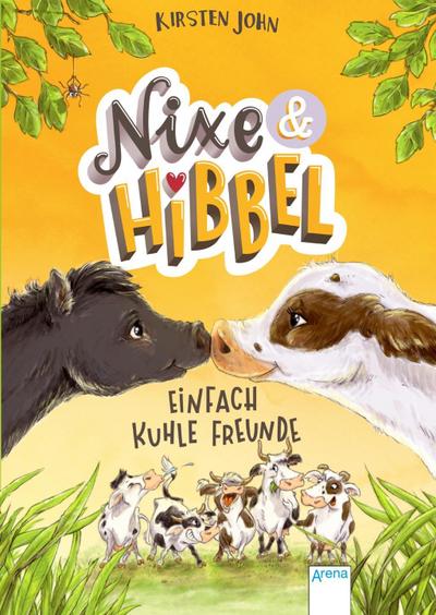 Nixe & Hibbel. Einfach kuhle Freunde