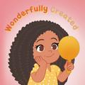Wonderfully Created