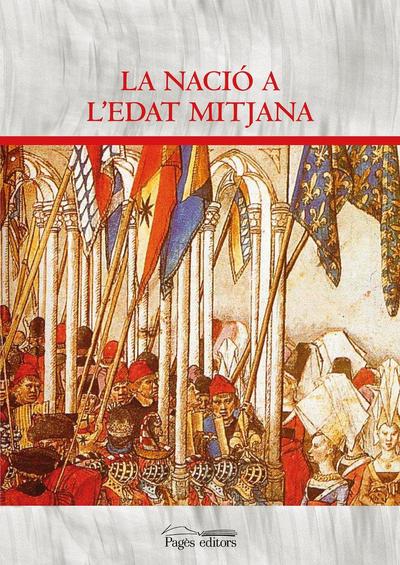 La nació a L’Edat Mitjana
