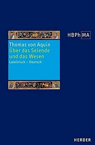 Herders Bibliothek der Philosophie des Mittelalters 1. Serie. De ente et essentia
