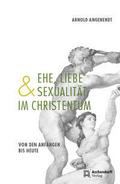 Ehe, Liebe und Sexualität im Christentum