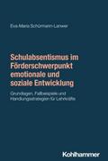 Schulabsentismus im Förderschwerpunkt emotionale u