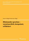 Miteinander sprechen - verantwortlich, kompetent, reflektiert