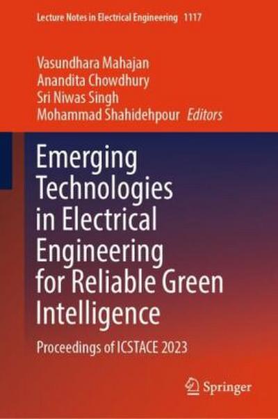 Emerging Technologies in Electrical Engineering for Reliable Green Intelligence