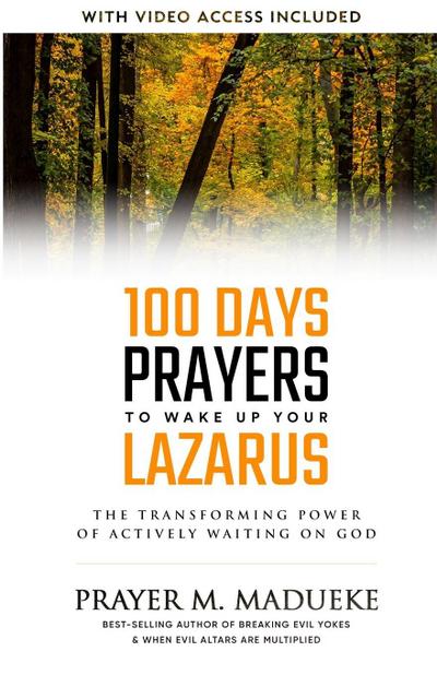 100 Days Prayers to Wake Up Your Lazarus in 2023