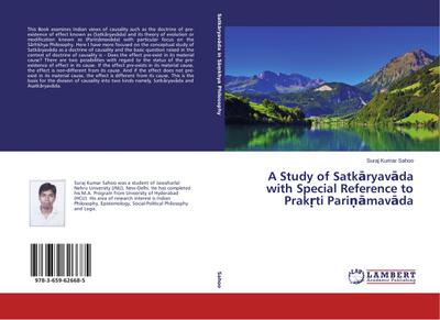 A Study of Satk¿ryav¿da with Special Reference to Prak¿ti Pari¿¿mav¿da