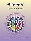 Maha Reiki; Level 2 Manual