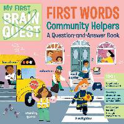 My First Brain Quest First Words: Community Helpers