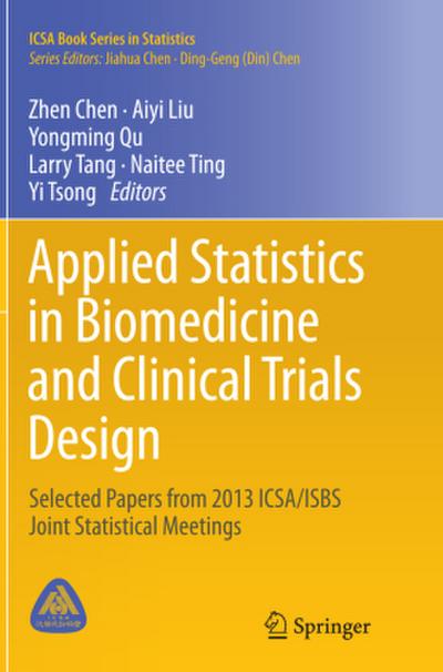 Applied Statistics in Biomedicine and Clinical Trials Design