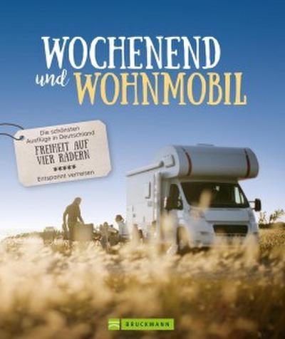 Wochenend’ und Wohnmobil