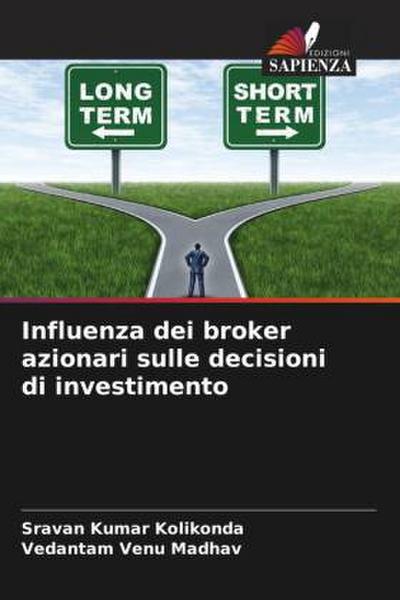 Influenza dei broker azionari sulle decisioni di investimento
