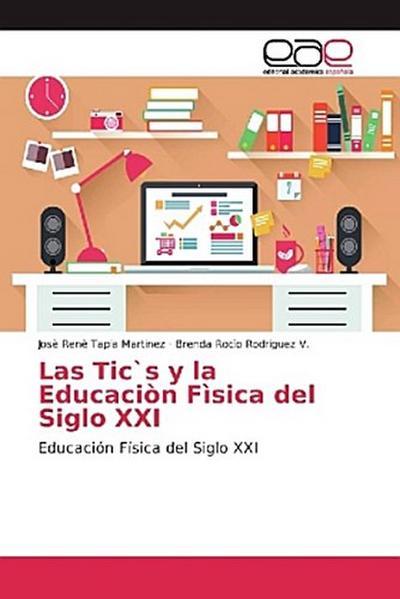 Las Tic`s y la Educaciòn Fìsica del Siglo XXI