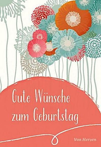 Gute Wünsche zum Geburtstag