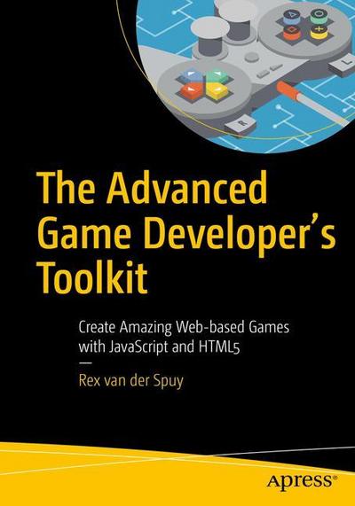 The Advanced Game Developer’s Toolkit