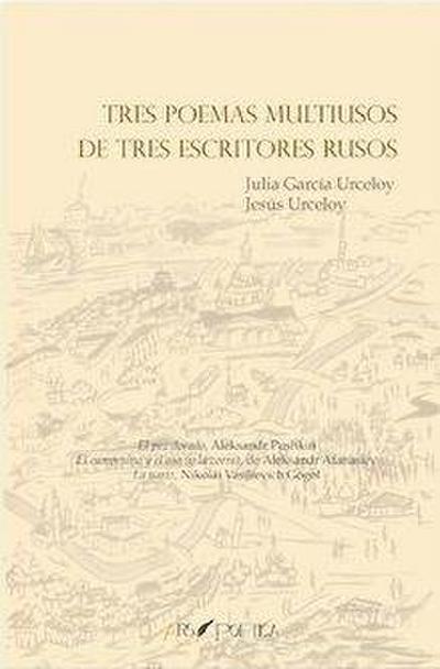 Tres poemas multiusos de tres escritores rusos