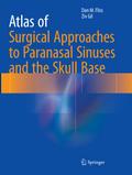 Atlas of Surgical Approaches to Paranasal Sinuses 