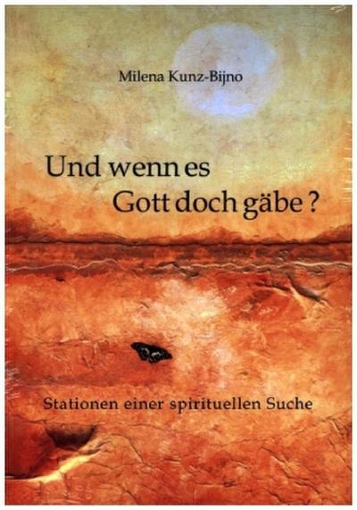 Und wenn es Gott doch gäbe?
