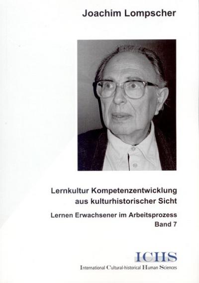 Lernkultur Kompetenzentwicklung aus kulturhistorischer Sicht