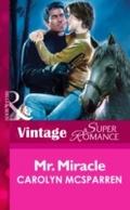 Mr. Miracle (Mills & Boon Vintage Superromance