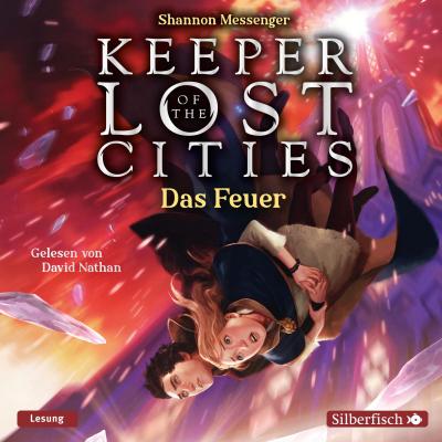 Keeper of the Lost Cities 03: Das Feuer