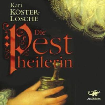 Die Pestheilerin, 6 Audio-CDs