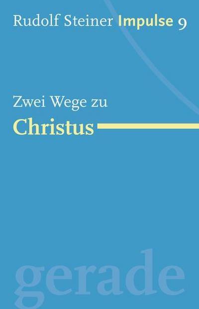 Zwei Wege zu Christus