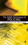 The SAGE Dictionary of Policing