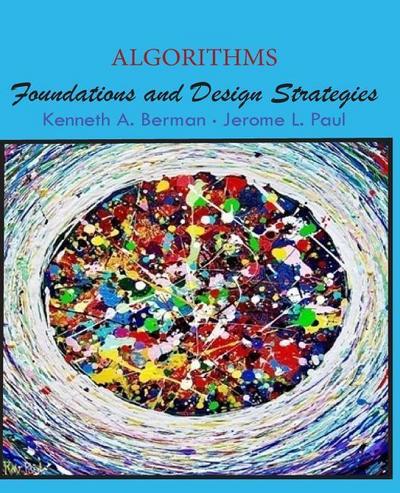 Algorithms: Foundations and Design Strategies