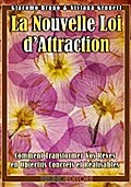 La Nouvelle Loi D’Attraction