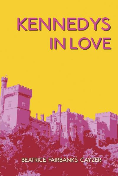 Cayzer, B: Kennedys In Love