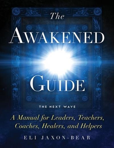 The Awakened Guide