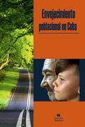 Envejecimiento poblacional en Cuba
