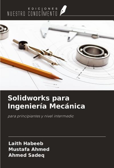 Solidworks para Ingeniería Mecánica