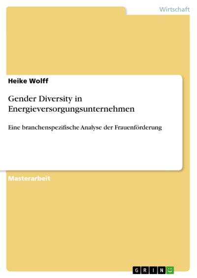 Gender Diversity in Energieversorgungsunternehmen