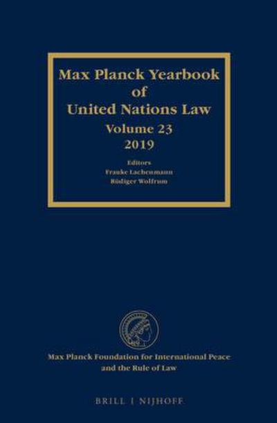 Max Planck Yearbook of United Nations Law, Volume 23 (2019)