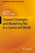 Channel Strategies and Marketing Mix in a Connecte